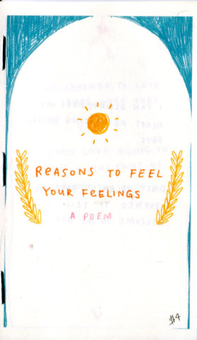 Reasons to Feel Your Feelings - a poem