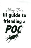 Amy Tea's Lil Guide to Friending a POC
