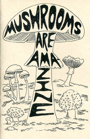 Mushrooms are Ama-zine