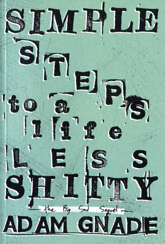 Simple Steps to a Life Less Shitty