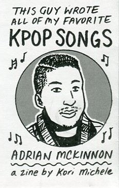 This Guy Wrote all of my Favorite Kpop Songs Zine