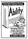 Ability: Emerging from the Social Constraints on Neurodivergence and Disability